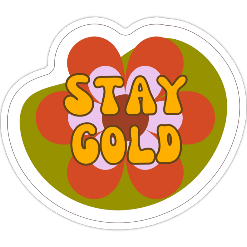 Stay Gold Sticker